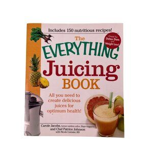 Everything Juicing Recipe Book on Fruit / Vegetable Juicing Health Wellness